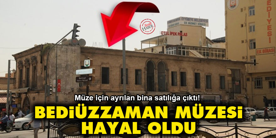 Şanlıurfa Bediüzzaman Müzesi hayal oldu!