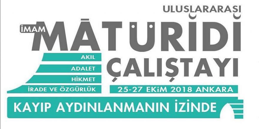 'Uluslararası İmam Maturidi Çalıştayı' yarın başlıyor