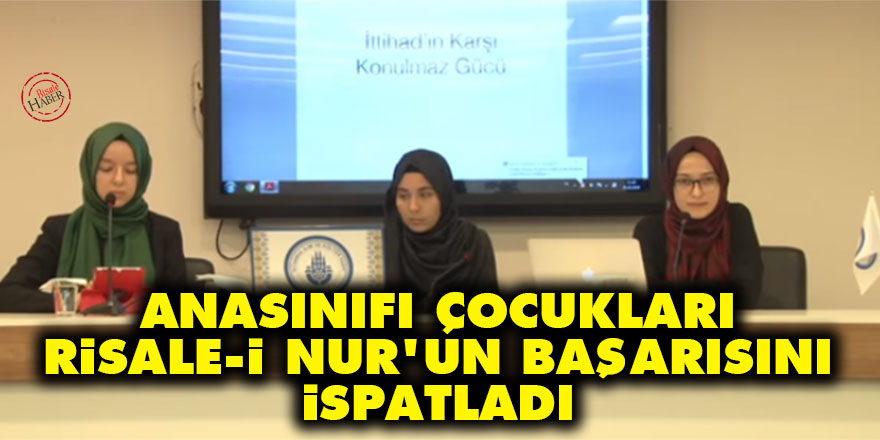Anasınıfı çocukları Risale-i Nur’un başarısını ispatladı