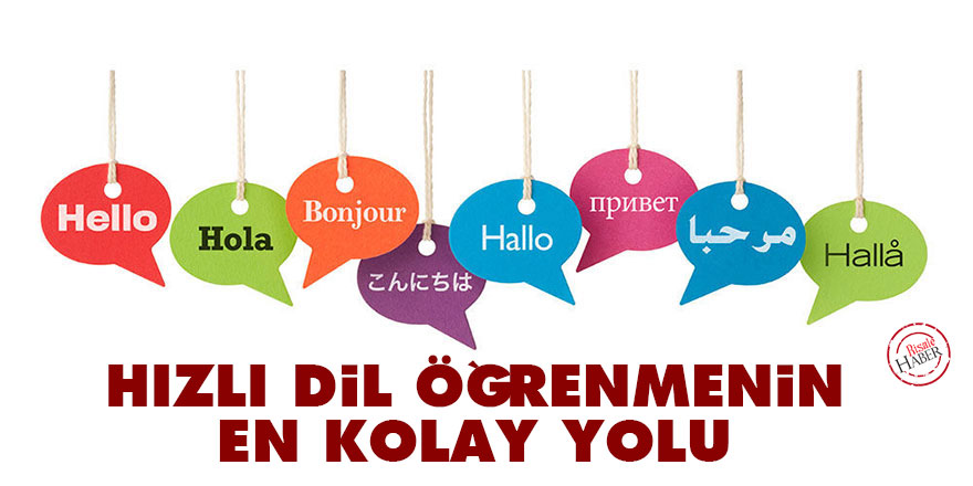 Hızlı dil öğrenmenin en kolay yolu