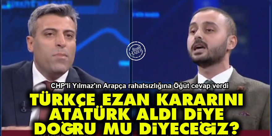 'Türkçe ezan kararını Atatürk aldı diye doğru mu diyeceğiz?'