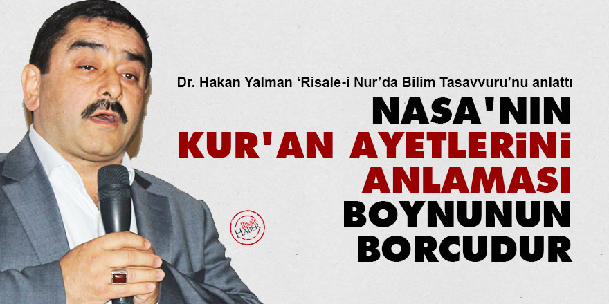 NASA'nın Kur’an ayetlerini anlaması boynunun borcudur