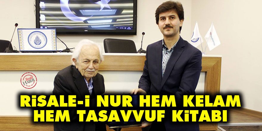 Risale-i Nur hem kelam hem tasavvuf kitabı