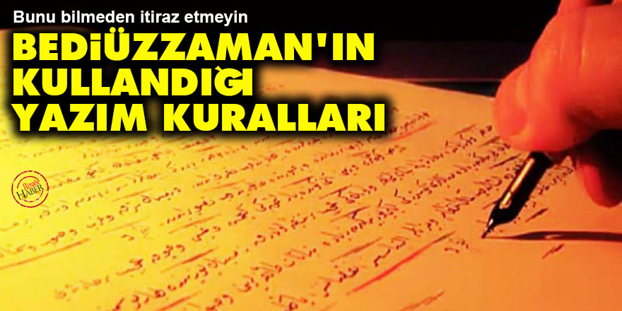 Bediüzzaman'ın kullandığı yazım kuralları