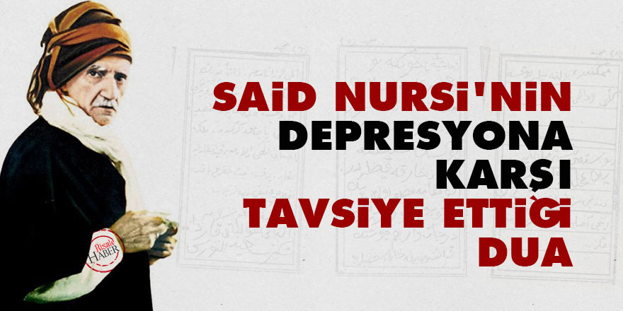 Said Nursi'nin depresyona karşı tavsiye ettiği dua