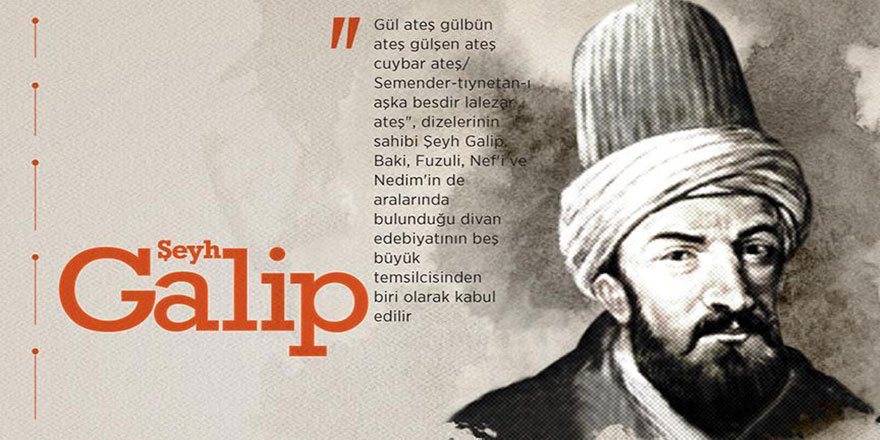 Şeyh Galip, vefatının 221. yılında yad ediliyor