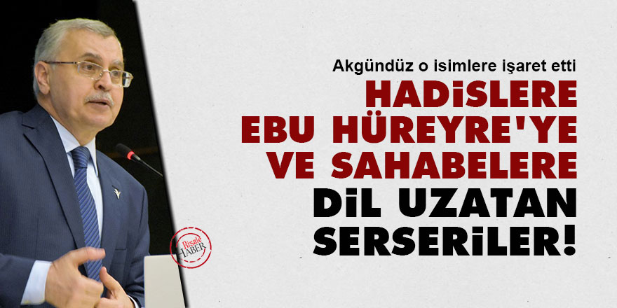 Hadislere, Ebu Hüreyre’ye ve sahabelere dil uzatan serseriler!