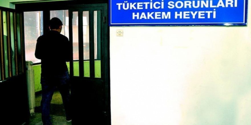 Hakeme başvuran tüketicilerin yüzde 74'ü haklı