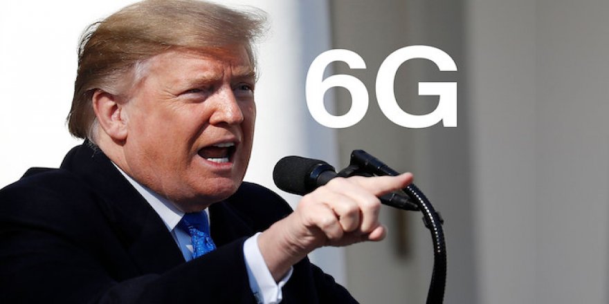 Trump 5G'den önce 6G'yi görmek istiyor