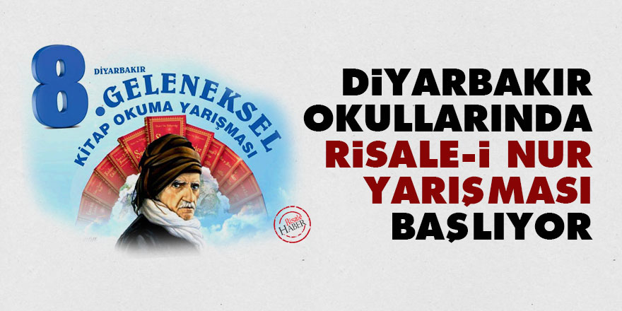 Diyarbakır okullarında Risale-i Nur yarışması başlıyor