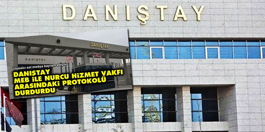 Danıştay'ın Ensar ve Hizmet Vakfı kararı tepkiyle karşılandı