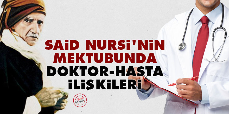 Said Nursi'nin mektubunda doktor-hasta ilişkileri