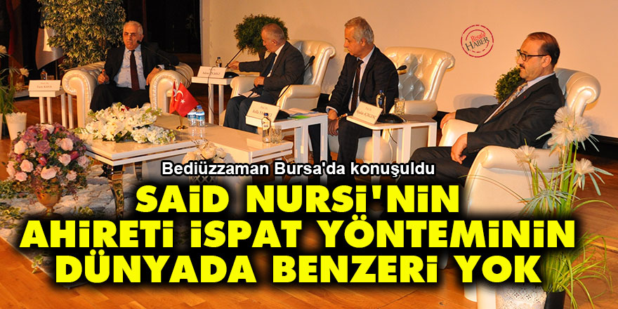 Said Nursi'nin ahireti ispat yönteminin dünyada benzeri yok
