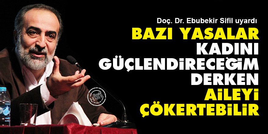Bazı yasalar ‘kadını güçlendireceğim’ derken aileyi çökertebilir