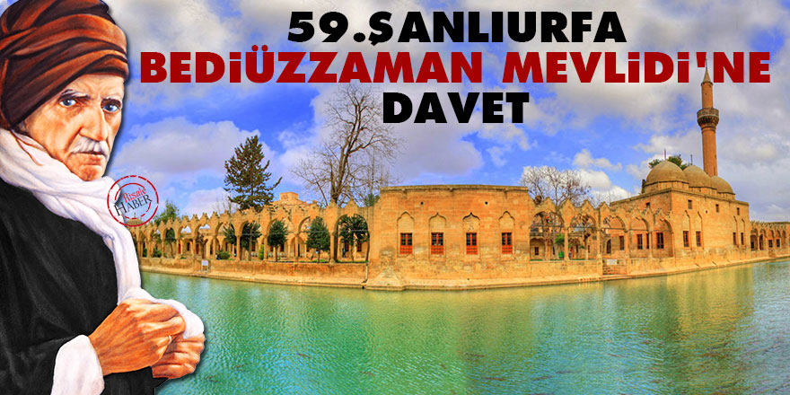 Şanlıurfa Bediüzzaman Mevlidi'ne davet