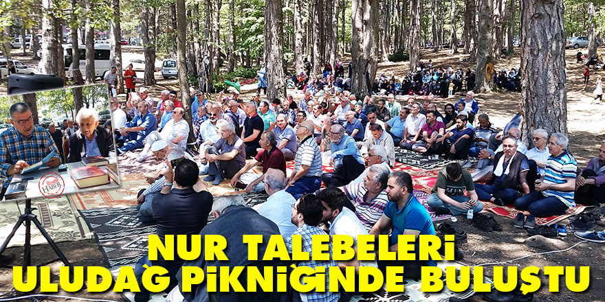 Nur talebeleri Uludağ pikniğinde buluştu