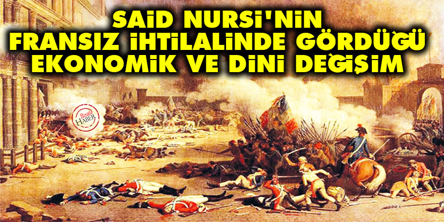 Said Nursi'nin Fransız ihtilalinde gördüğü ekonomik ve dini değişim