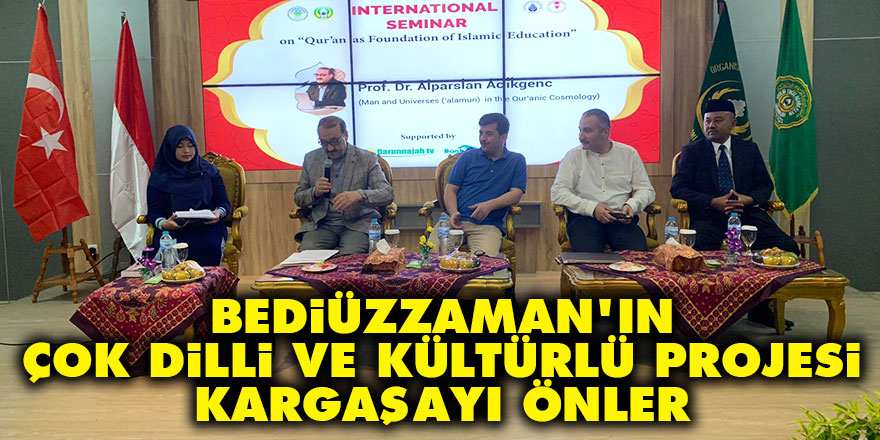 Bediüzzaman'ın çok dilli ve kültürlü projesi kargaşayı önler