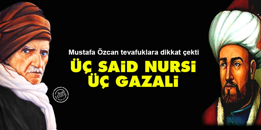 Üç Said Nursi, üç Gazali