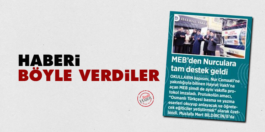 Haberi böyle verdi: MEB'den Nurculara tam destek