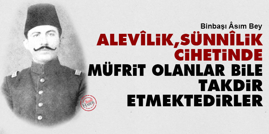 Alevîlik, Sünnîlik cihetinde müfrit olanlar bile takdir etmektedirler