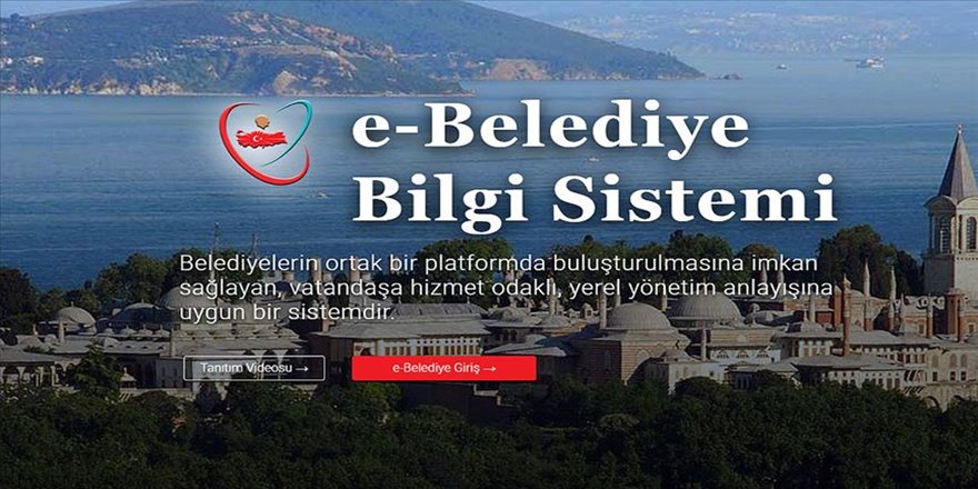 e-Belediye Bilgi Sistemi ile yıllık 3 milyar lira tasarruf sağlanacak