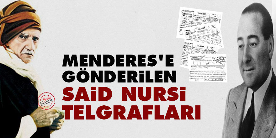 Menderes'e gönderilen Said Nursi telgrafları