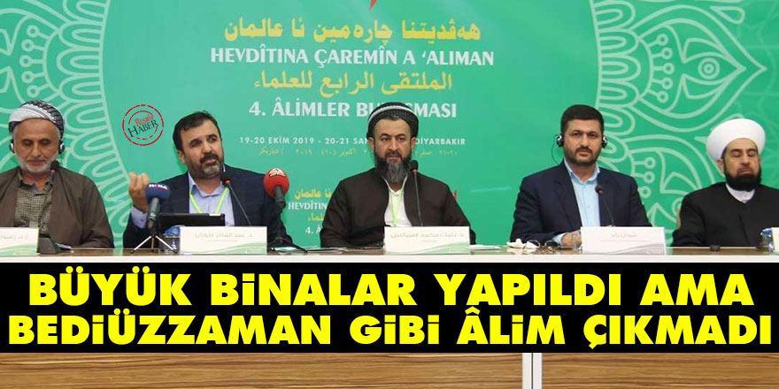 Büyük binalar yapıldı ama Bediüzzaman gibi bir âlim çıkmadı