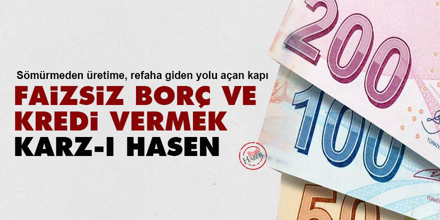 Faizsiz borç, kredi verme: Karz-ı Hasen