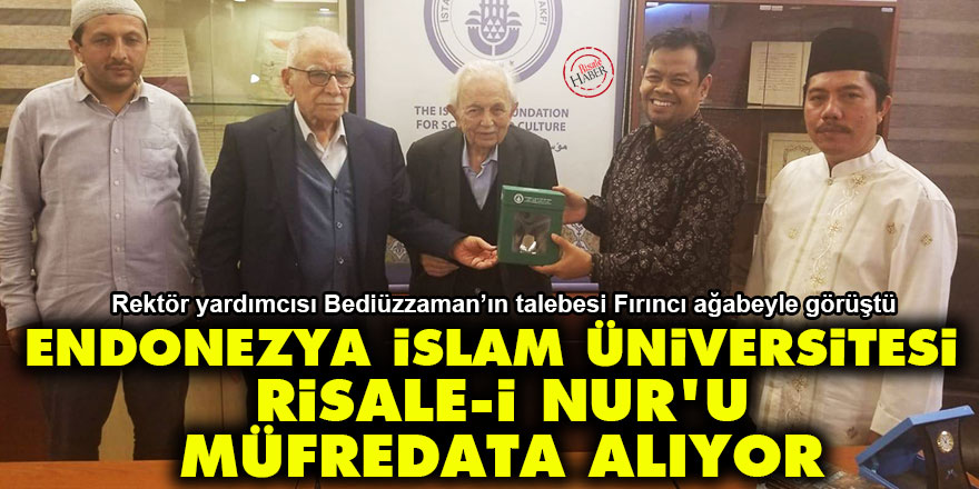 Endonezya İslam Üniversitesi Risale-i Nur'u müfredata alacak