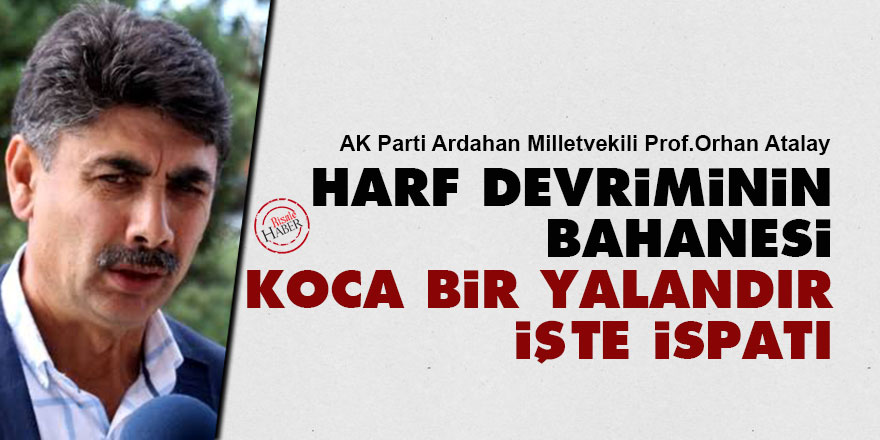 Harf devriminin bahanesi koca bir yalandır işte ispatı