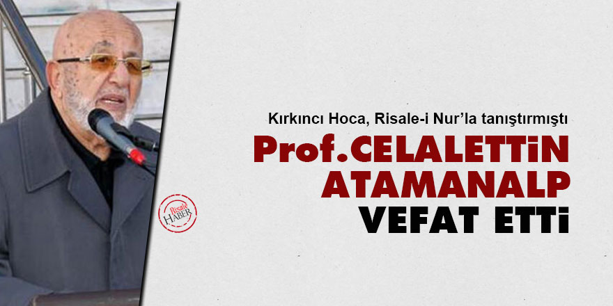 Prof. Dr. Celalettin Atamanalp vefat etti
