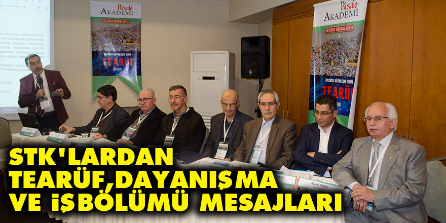 STK'lardan tearüf, dayanışma ve işbölümü mesajları