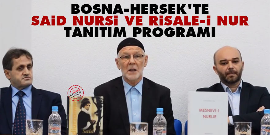 Bosna-Hersek'te Said Nursi ve Risale-i Nur tanıtım programı