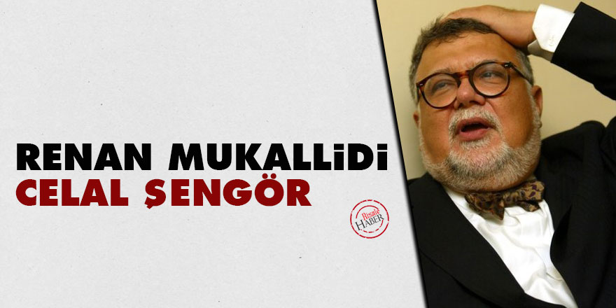 Renan mukallidi Celal Şengör