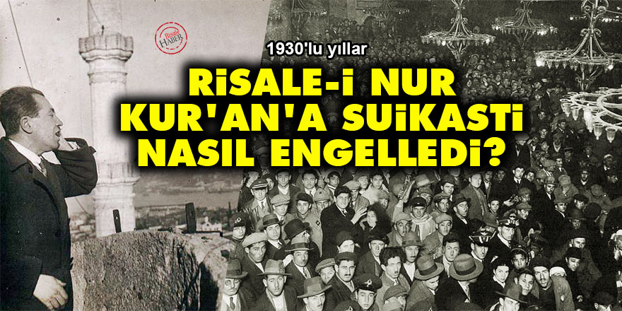 Risale-i Nur, Kur'an'a suikasti nasıl engelledi?