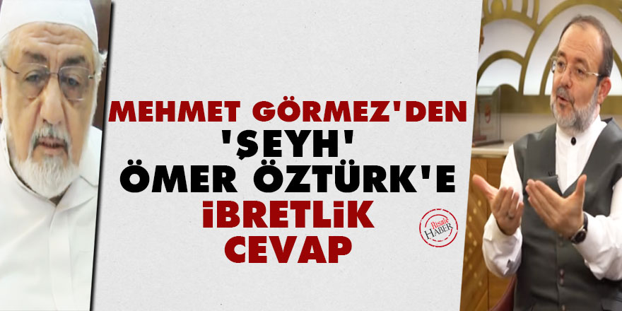 Mehmet Görmez'den 'şeyh' Ömer Öztürk'e ibretlik cevap