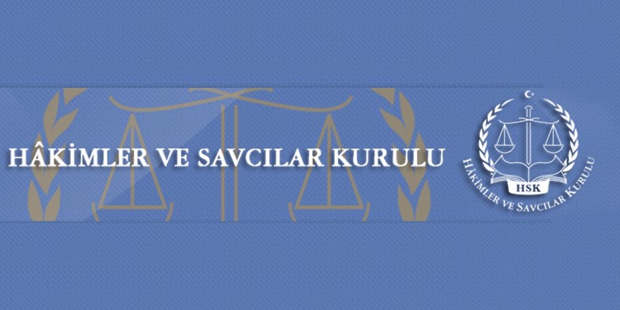 HSK, koruyucu ve önleyici kararlar için özel mahkemeler belirledi