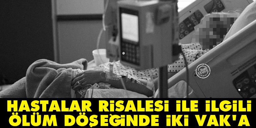 Hastalar Risalesi ile ilgili ölüm döşeğinde iki vak’a