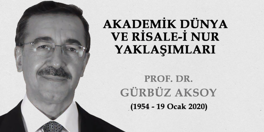 Akademik Dünya ve Risale-i Nur Yaklaşımları