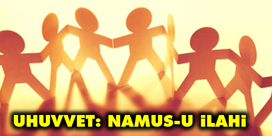 Uhuvvet: Namus-u İlahi