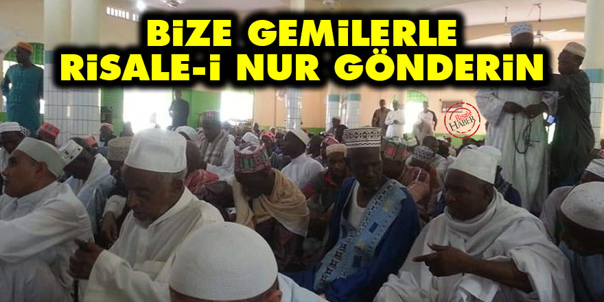 Bize gemilerle Risale-i Nur gönderin