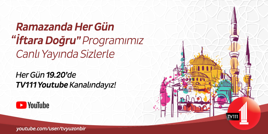 Ramazan ayında TV111 İftara Doğru Programı canlı yayında