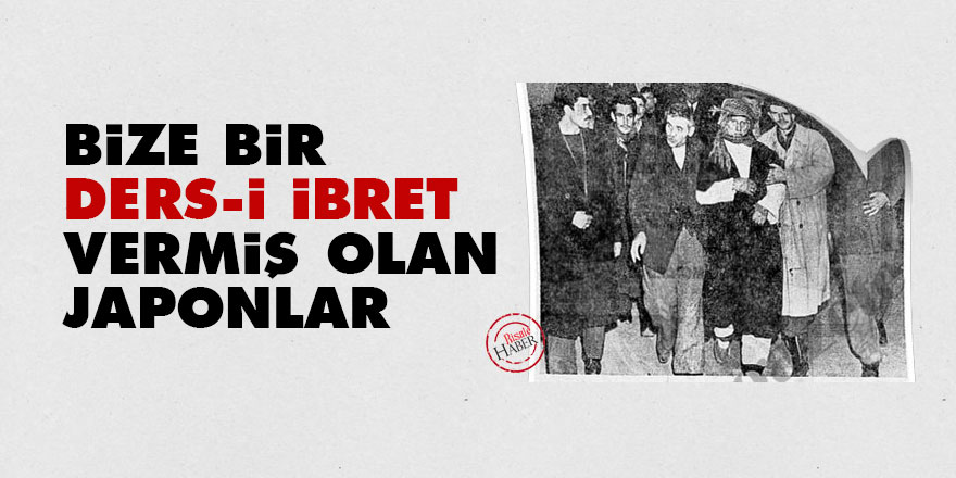 Bediüzzaman: Bize bir ders-i ibret vermiş olan Japonlar