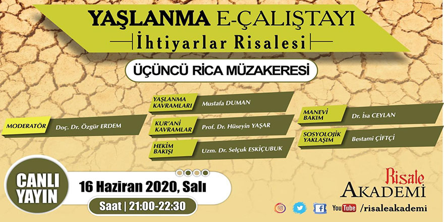 İhtiyarlar Risalesi ekseninde ‘Yaşlanma E-Çalıştayı’ Üçüncü Rica
