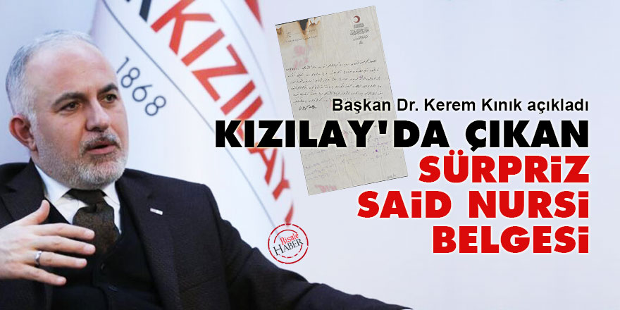 Kızılay'da çıkan sürpriz Said Nursi belgesi