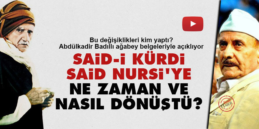 Said-i Kürdi, Said Nursi'ye ne zaman ve nasıl dönüştü?