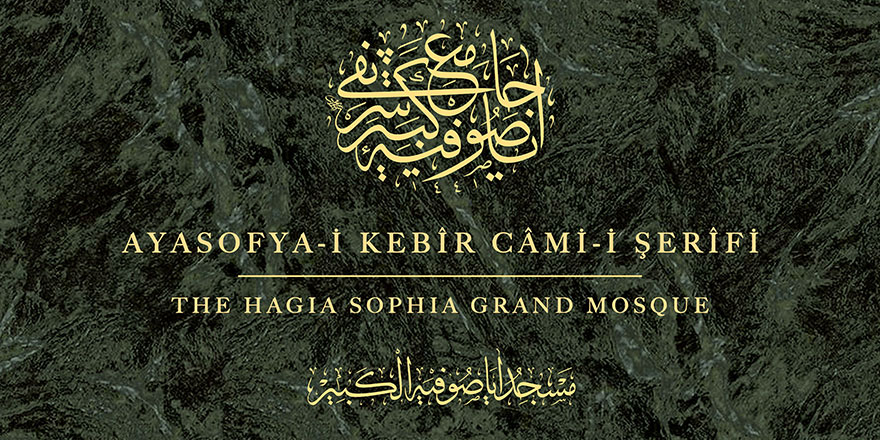 Ayasofya-i Kebir Cami-i Şerifi tabelası asıldı