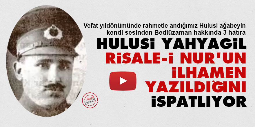 Hulusi Yahyagil, Risale-i Nur'un ilhamen yazıldığını ispatlıyor