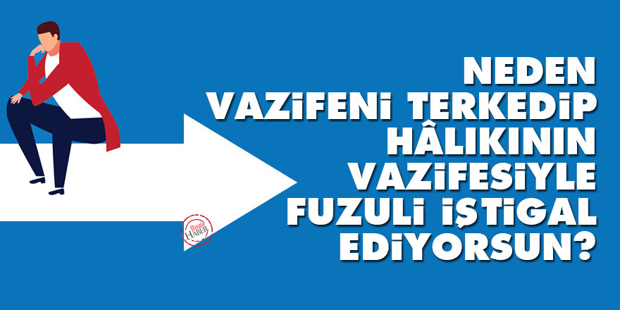 Bediüzzaman: Neden vazifeni terkedip, Hâlıkının vazifesiyle fuzuli iştigal ediyorsun?